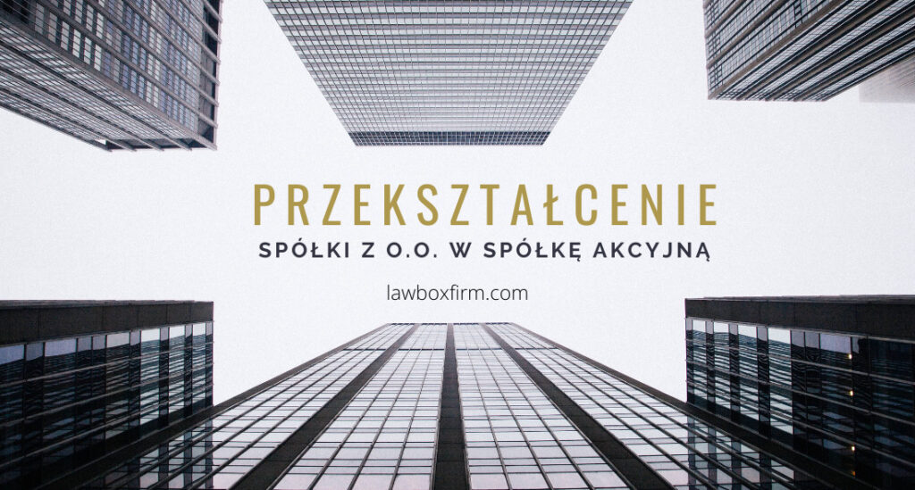 przekształcenie sp z o.o. w akcyjną