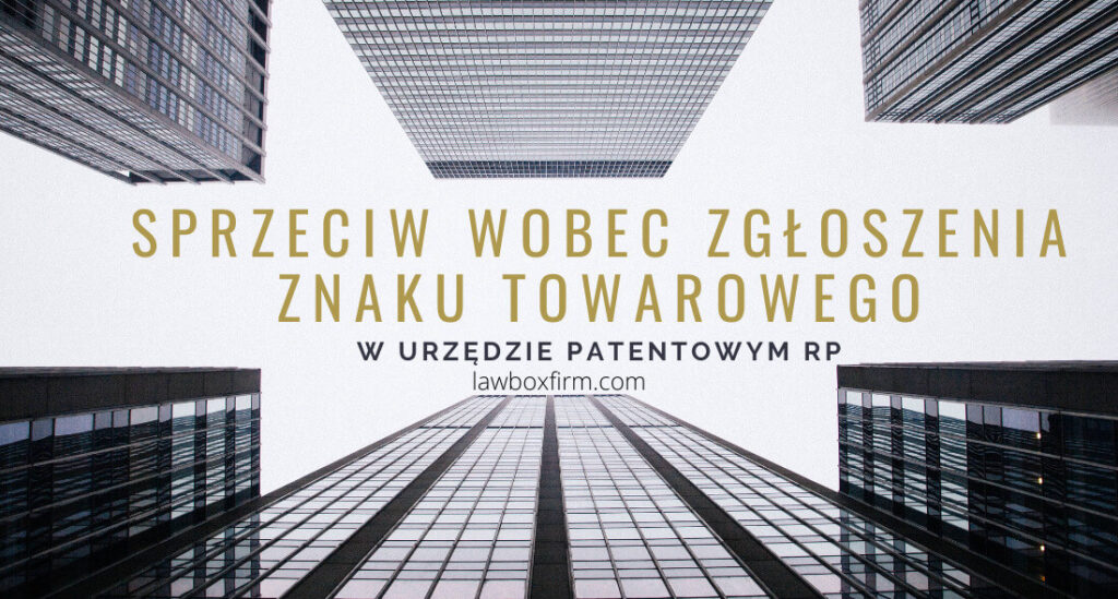 SPRZECIW WOBEC ZGŁOSZENIA ZNAKU TOWAROWEGO