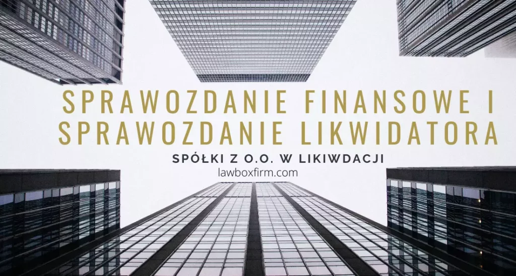 Sprawozdanie finansowe i likwidacyjne